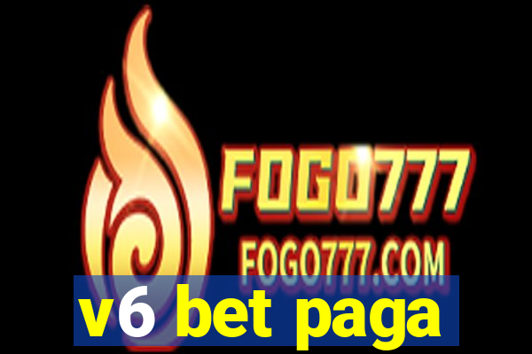 v6 bet paga